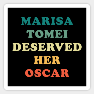 Marisa Tomei Deserved Her Oscar Sticker